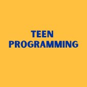 TEEN PROGRAMMING